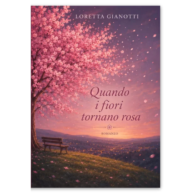 La copertina del libro Quando i fiori tornano rosa della UPDA Analogista Rimini - Loretta Giannotti
